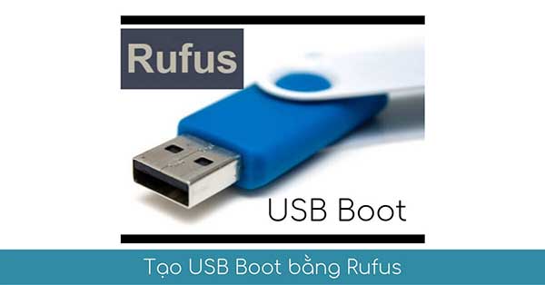 Cách tạo USB Boot